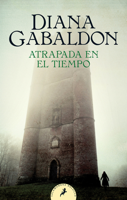 Atrapada En El Tiempo by Diana Gabaldon