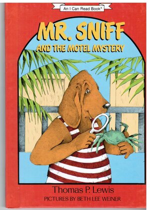 Mr. Sniff and the Motel Mystery by Thomas P. Lewis