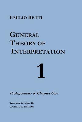 General Theory of Interpretation by Emilio Betti