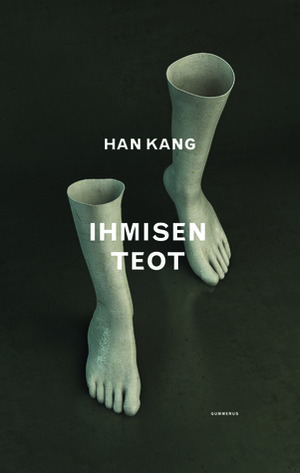 Ihmisen teot by Han Kang