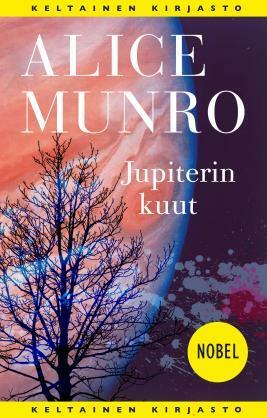 Jupiterin kuut by Kristiina Rikman, Alice Munro