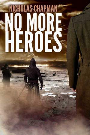 No More Heroes by Nicholas Chapman