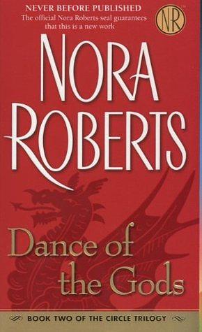 Dance of the Gods by Nora Roberts