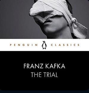 The Trial by Franz Kafka