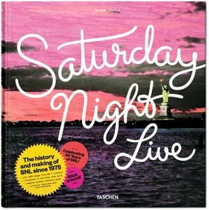 Saturday Night Live: The Book by Alison Castle