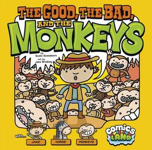 The Good, the Bad, and the Monkeys by Scott Sonneborn