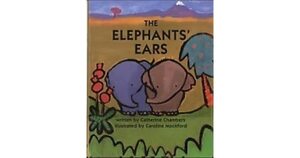 The Elephants' Ears by Catherine Chambers