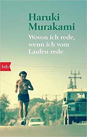 Wovon ich rede, wenn ich vom Laufen rede by Haruki Murakami