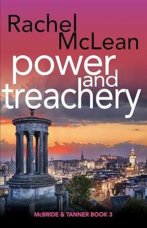 Power and Treachery by Rachel McLean, Rachel McLean