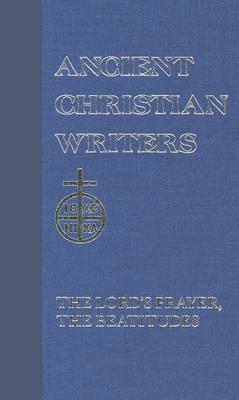 On The Lord's Prayer and The Beatitudes by Thomas C. Lawler, Saint Gregory of Nyssa