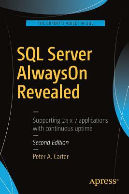 SQL Server AlwaysOn Revealed by Peter A. Carter
