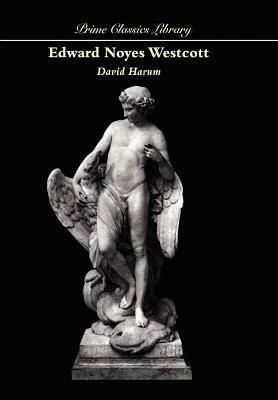 David Harum: A Story of American Life by Edward Noyes Westcott