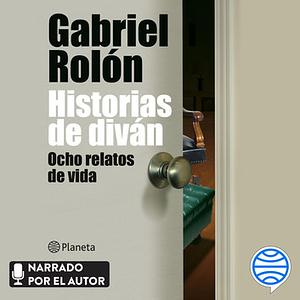 Historias de divan by Gabriel Rolón