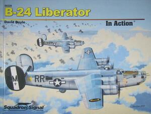 B-24 Liberator: In Action by David Doyle