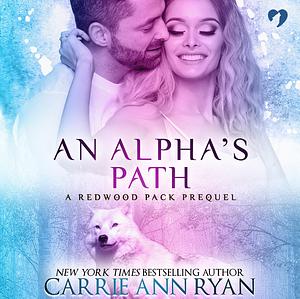 An Alpha's Path by Carrie Ann Ryan