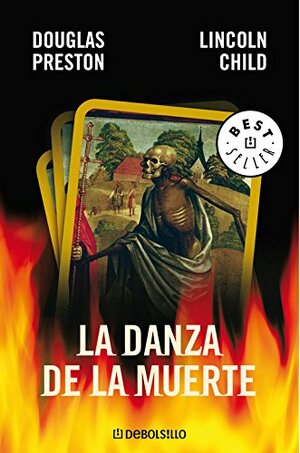 La danza de la muerte by Douglas Preston, Lincoln Child