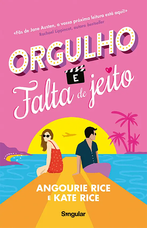 Orgulho e Falta de Jeito by Angourie Rice, Kate Rice