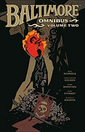 Baltimore Omnibus Volume 2 by Ben Stenbeck, Mike Mignola, Christopher Golden, Peter Bergting, Dave Stewart