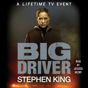 Big Driver  by Steven King