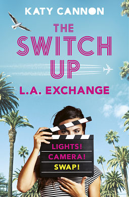 The Switch Up: L.A. Exchange by Katy Cannon