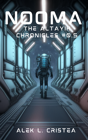 Nooma (The Altayih Chronicles #0.5) by Alek L. Cristea