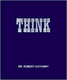 Think by Robert Anthony