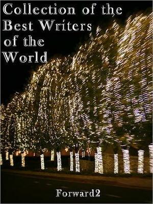 Collection of the Best Writers of the World by Mikhail Lermontov, Jack London, Jane Austen, Fyodor Dostoevsky, Leo Tolstoy, H.G. Wells