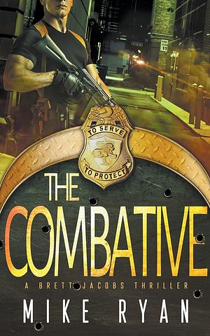 The Combative by Mike Ryan