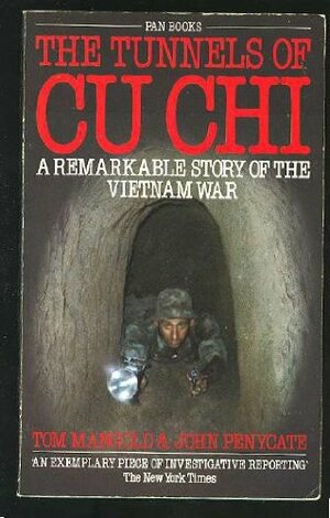 The Tunnels Of Cu Chi by Tom Mangold