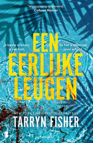 Een eerlijke leugen by Tarryn Fisher