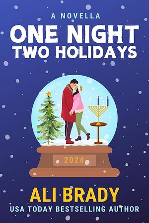 One Night, Two Holidays: A Christmas and Hanukkah Novella by Ali Brady