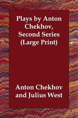 Plays by Anton Chekhov, Second Series by Anton Chekhov