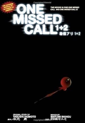 One Missed Call, Volume 1 by Mayumi Shihou, Yasushi Akimoto