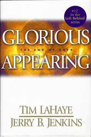 Glorious Appearing by Tim LaHaye, Jerry B. Jenkins