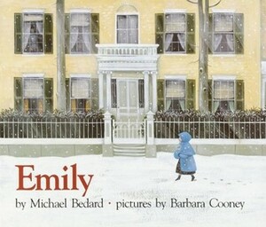 Emily by Barbara Cooney, Michael Bedard