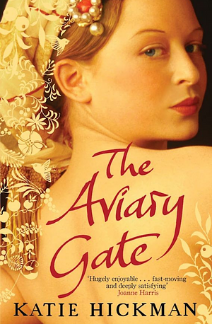 The Aviary Gate by Katie Hickman