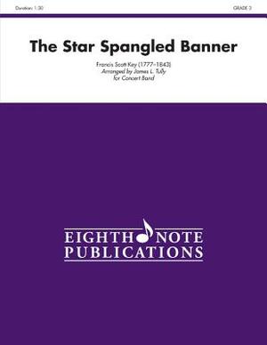 The Star Spangled Banner: Conductor Score & Parts by 