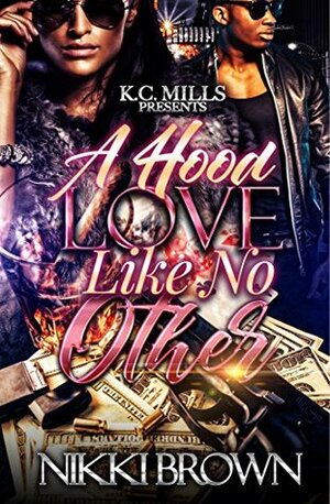 A Hood Love Like No Other by Nikki Brown