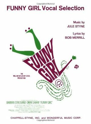 Funny Girl by Bob Merrill