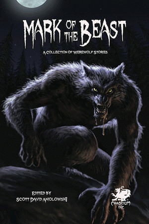 Mark of the Beast: A Collection of Werewolf Stories by Gitte Christensen, T. Fox Dunham, Paul L. Bates, Caitlin Walsh, Michael Matheson, Ann K. Schwader, Jonathan Templar, Karen Gillard, Ernest Walwyn, Michael Penkas, Scott David Aniolowski, Richard L. Tierney, Alyne de Winter, Joshua Reynolds, Juliet Boyd, Lois H. Gresh, Megan Engelhardt, Abraham Kawa, Donald R. Burleson, Mollie L. Burleson, Aurelio Rico Lopez III, Glynn Owen Barrass, Daryl Wayne, Jacob Uitvlugt, Eric J. Guignard, Evan Dicken, Catharine Clark-Sayles, Robert M. Price, Rebecca L. Brown, T.E. Grau