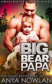 Big Bear Papa by Anya Nowlan