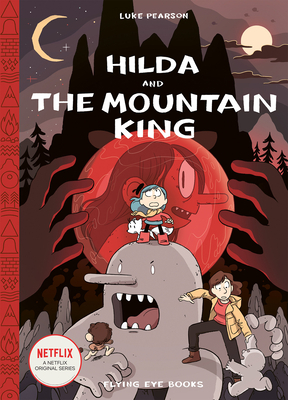 Hilda and the Mountain King by Luke Pearson