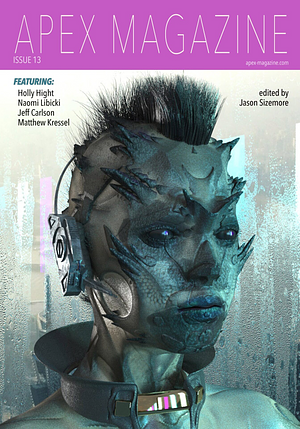 Apex Magazine Issue 13 by Jason Sizemore