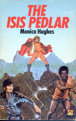 The Isis Pedlar by Monica Hughes