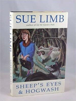 Sheep's Eyes and Hogwash by Sue Limb