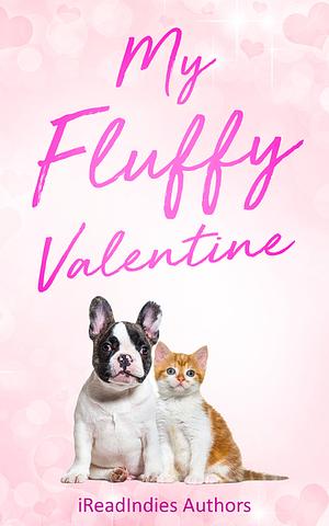 My Fluffy Valentine by Kimberly Todd, Edale Lane, Shannon O'Connor, Lila Bruce, Anne Hagan, Barbara Winkes, Allison Temple, Alysia D. Evans, Ocean, Jamey Moody