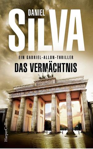 Das Vermächtnis by Daniel Silva