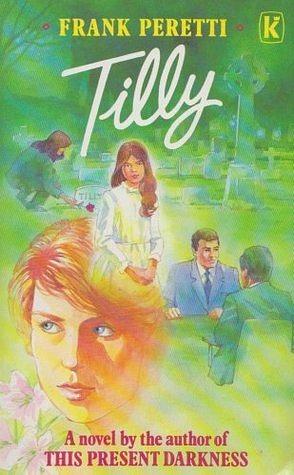 Tilly by Frank E. Peretti
