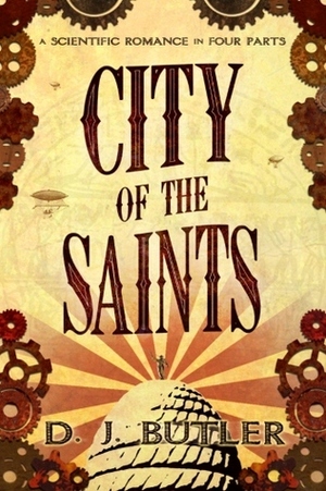City of the Saints by D.J. Butler