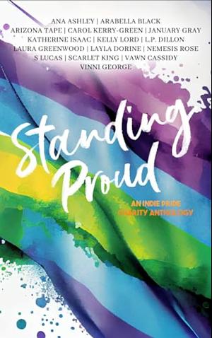 Standing Proud: An Indie Pride Anthology by Phoenix Publishing